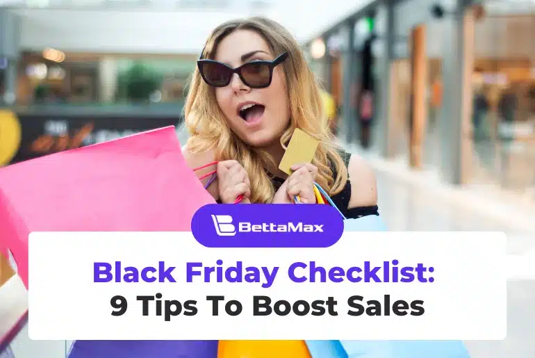 Black Friday Checklist: 9 Tips To Boost Sales