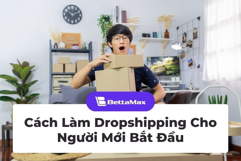lam-dropshipping-cho-nguoi-moi-bat-dau