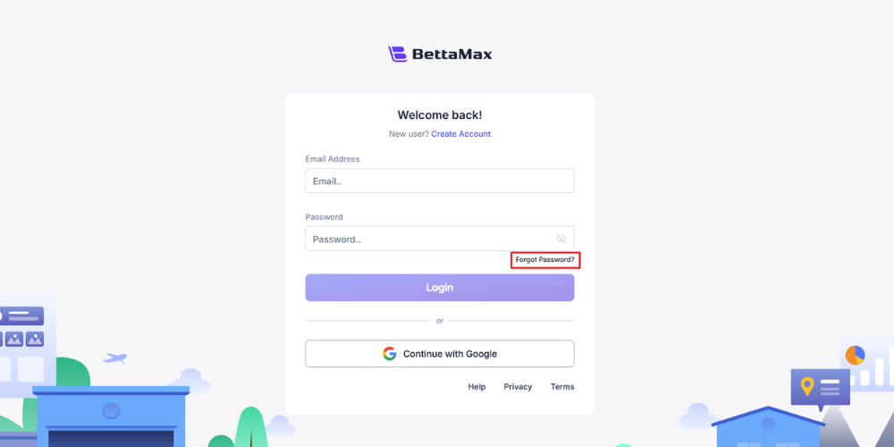 BettaMax makes password recovery simple with three quick steps.