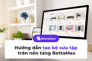 Hướng dẫn tạo bộ sưu tập