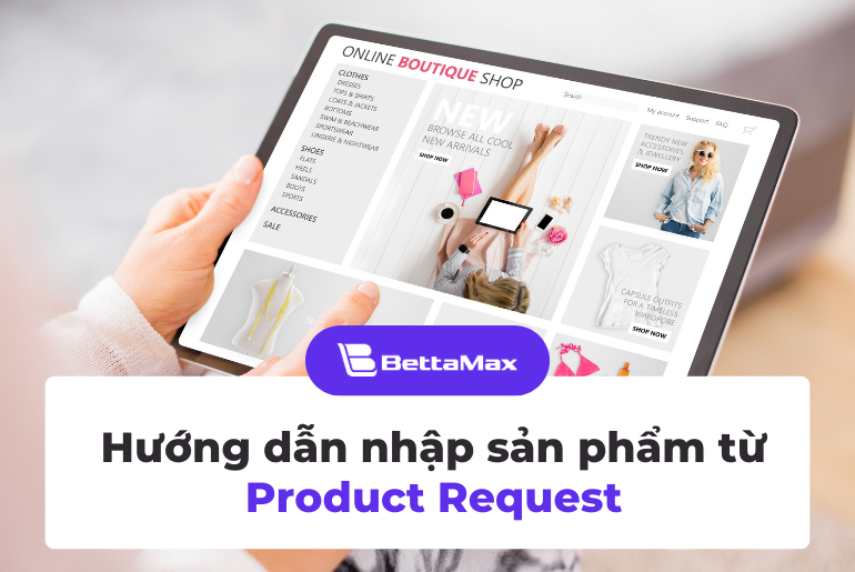 Hướng dẫn nhập sản phảm từ product request