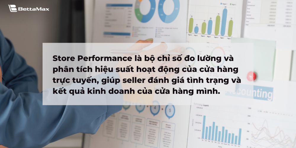 BettaMax cung cấp các biểu đồ và phân tích chi tiết các chỉ số Store Performance