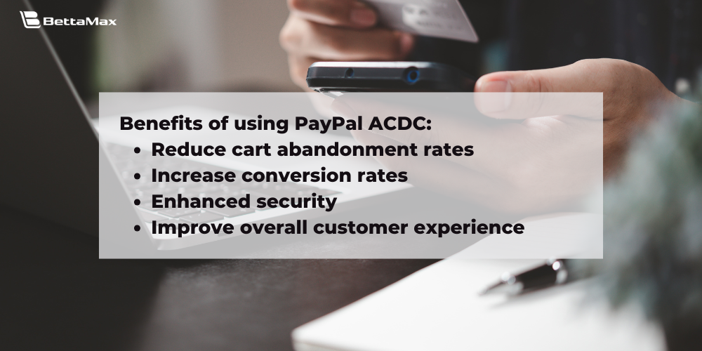 PayPal ACDC is especially well-suited for sellers operating in the e-commerce sector