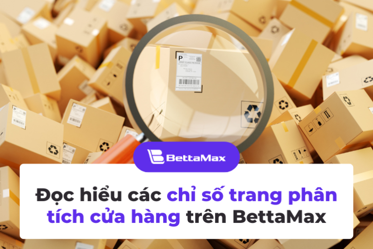 Đọc hiểu các chỉ số trang phân tích cửa hàng