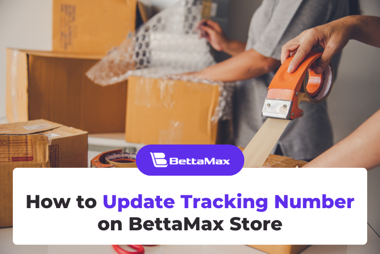 How to Update Tracking Number on BettaMax Store