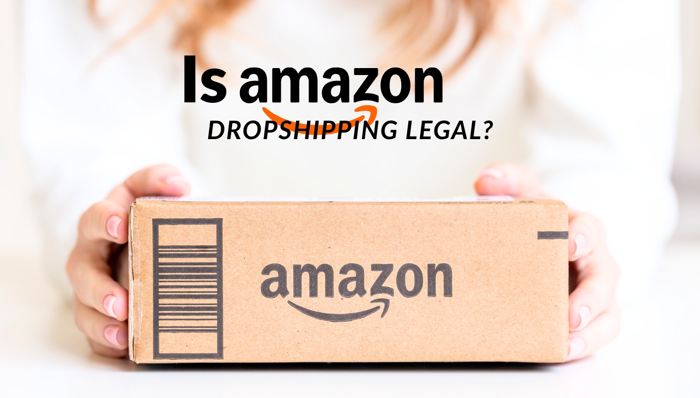 is-amazon-dropshipping-legal