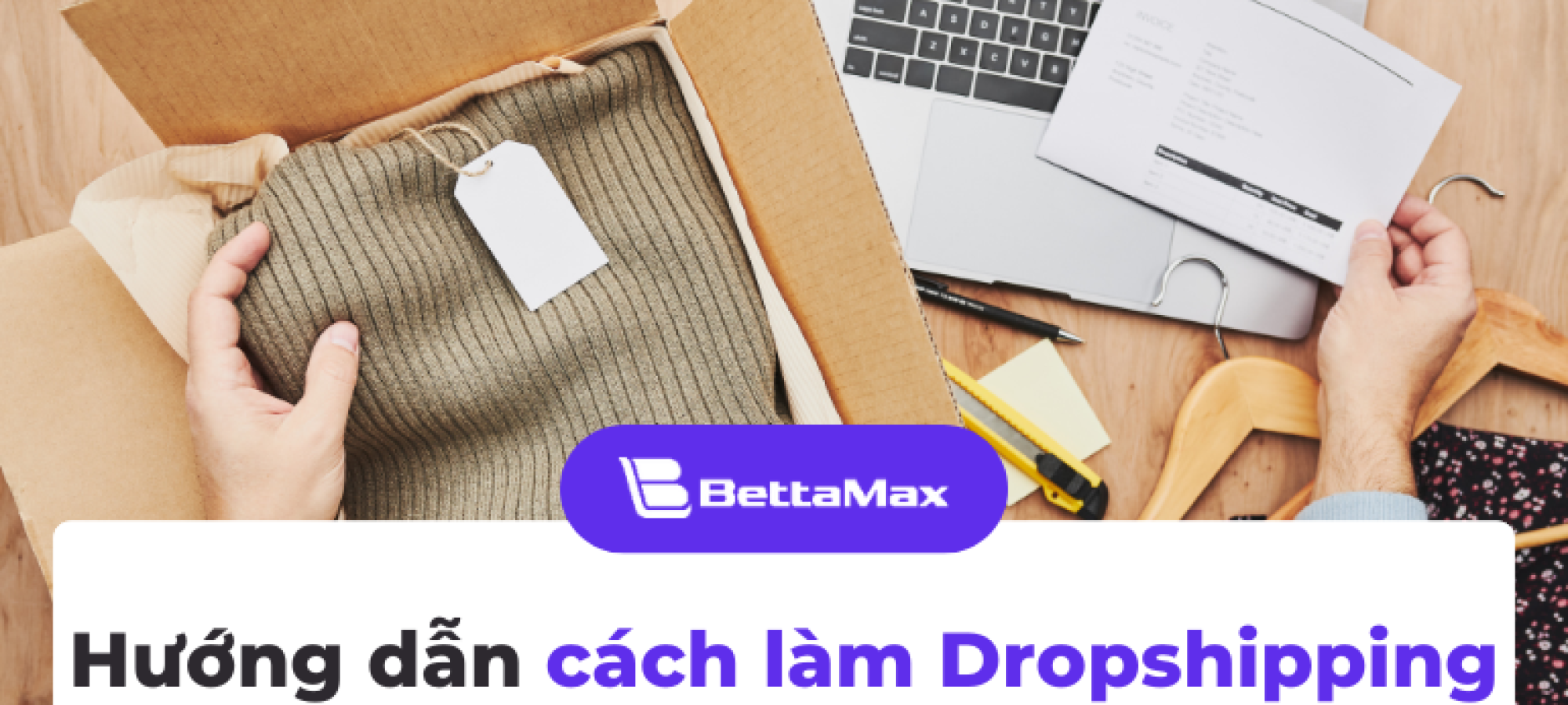 cach-lam-dropshipping-tren-bettamax (1)